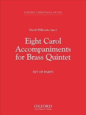 Eight Carol Accompaniments For Brass A 5  David Willcoaqwe