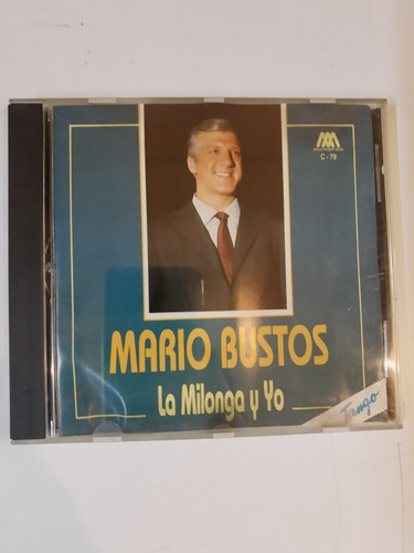 Cd 0468 - La Milonga Y Yo - Mario Bustos 