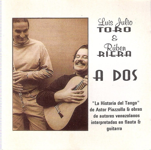 Luis Toro Ruben Riera - A Dos - Cd Original 