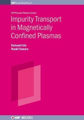 Libro Impurity Transport In Magnetically Confined Plasmas...