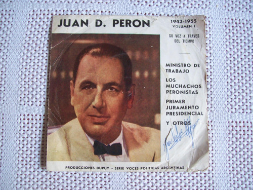 Disco De Vinilo Simple Juan D. Perón - Vol. 1 - 1943-1955