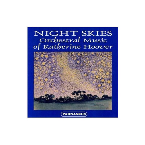 Hoover/slovak Rso Suben Night Skies Orch Music Of Katherine 