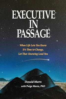 Libro Executive In Passage: When Life Lets You Know It's ...