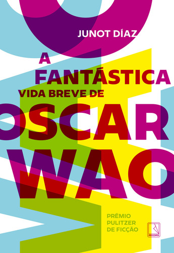 A Fantástica Vida Breve De Oscar Wao, De Junot Díaz., Vol. 1. Editorial Record, Capa Mole, Edição 2 Em Português, 2022