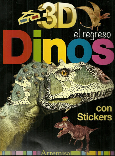 Dinos, El Regreso 3d - Gustavo Carrizo De La Canal