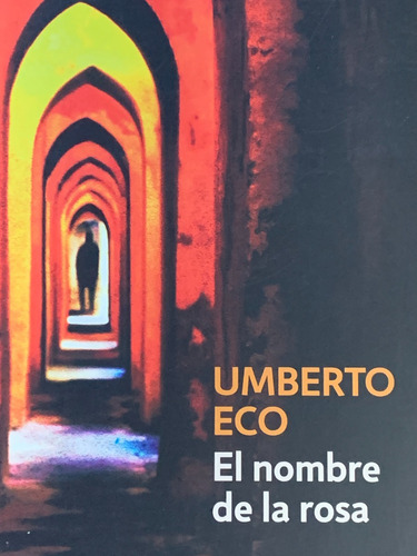 El Nombre De La Rosa Umberto Eco Debolsillo Impecable A99