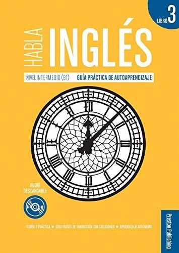 Habla Ingles Libro 3 B1  - Vv Aa 