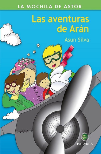 Las aventuras de ArÃÂ¡n, de Silva, Asun. Editorial Ediciones Palabra, S.A., tapa blanda en español