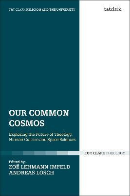 Libro Our Common Cosmos : Exploring The Future Of Theolog...