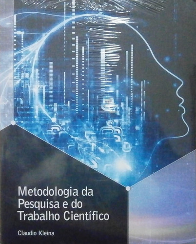 Metodologia Da Pesquisa E Do Trabalho Cientifico, De Claudio Kleina. Editora Iesde, Capa Mole Em Português, 2016