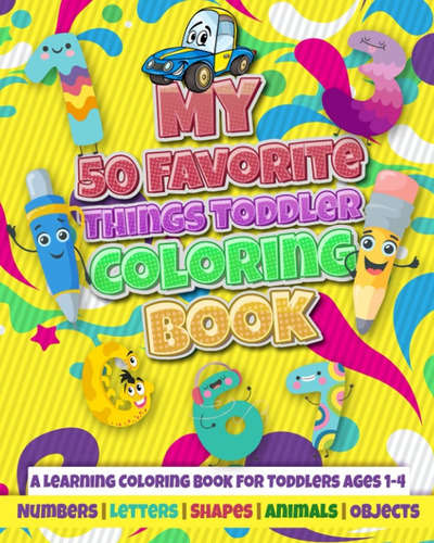 Mis 50 Cosas Favoritas: Libro Colorear Niños Pequeños...