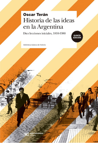 Oscar Teran - Historia De Las Ideas En Argentina
