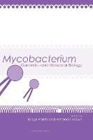 Mycobacterium : Genomics And Molecular Biology - Tanya Pa...