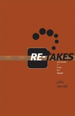 Re-takes - John Mowitt (paperback)