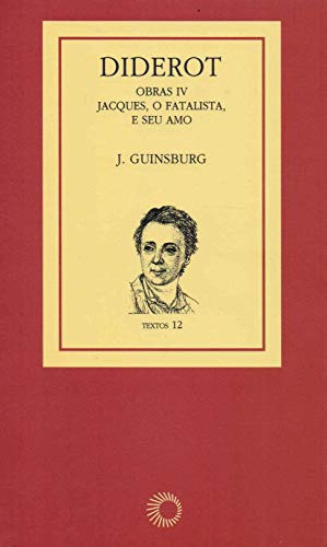 Libro Diderot Obras Iv Jacques O Fatalista De J. Guinsburg P