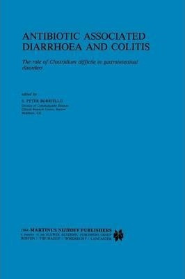 Libro Antibiotic Associated Diarrhoea And Colitis : The R...