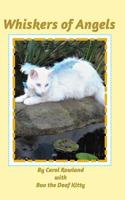 Libro Whiskers Of Angels: With Boo The Deaf Kitty - Rowla...