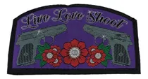 Comprar Parche Bordado Abrojo Pistolas Y Flores Sog Live Love Shoot