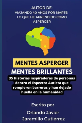 Libro: Mentes Asperger, Mentes Brillantes: 35 Historias Insp