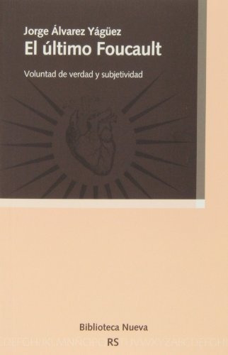 Libro El Ultimo Foucault  De Alvarez Yaguez Jorg