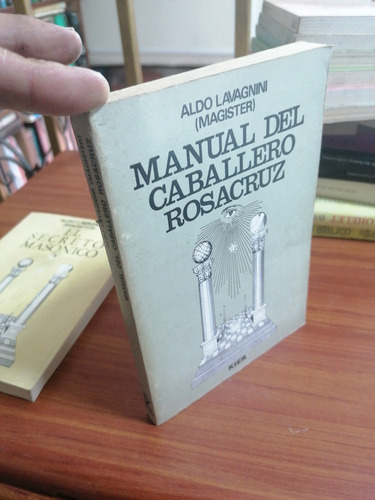 Manual Del Caballero Rosacruz