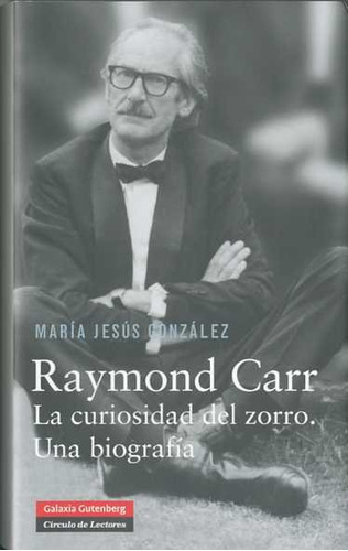 Raymond Carr Curiosidad Del Zorro Una Biografia - Gonzale...