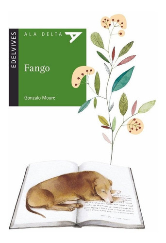 Fango, de MOURE TRENOR, GONZALO. Editorial Luis Vives (Edelvives), tapa blanda en español