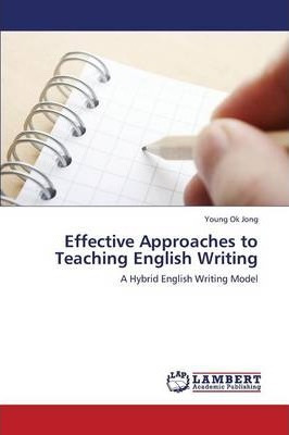 Libro Effective Approaches To Teaching English Writing - ...