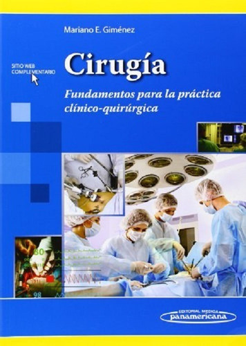 Cirugía Fundamentos Para La Practica Clínico Quirúrgica 