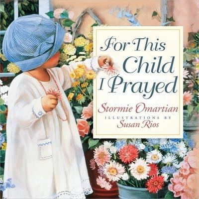 Libro For This Child I Prayed - Stormie Omartian
