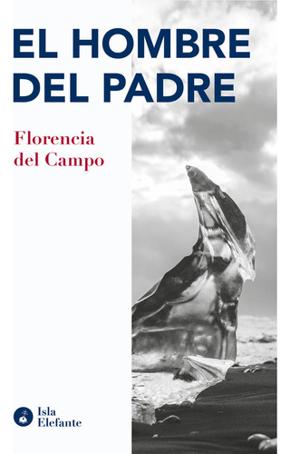 Nombre Del Padre,el - Del Campo,florencia