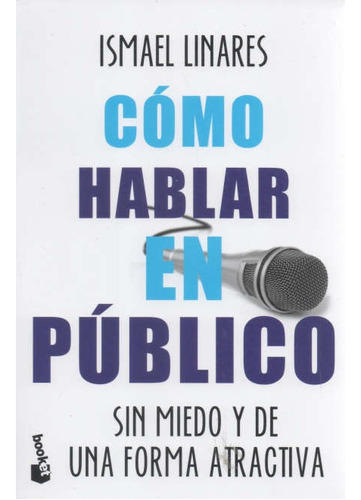 Como Hablar En Publico - Ismael Linares