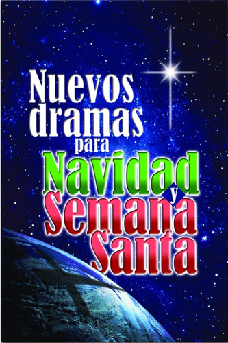 Nuevos Dramas Para La Navidad Y Semana Santa