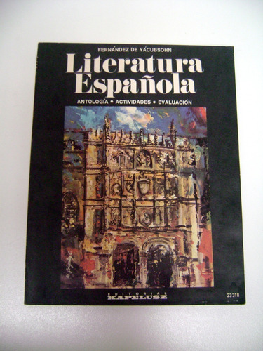 Literatura Española Fernandez De Yacubsohn Kapelusz 85 Boedo