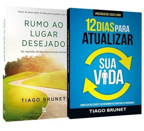 Kit - Tiago Brunet - 2 Livros, De Brunet, Tiago. Editora Vida, Edição 1 Em Português