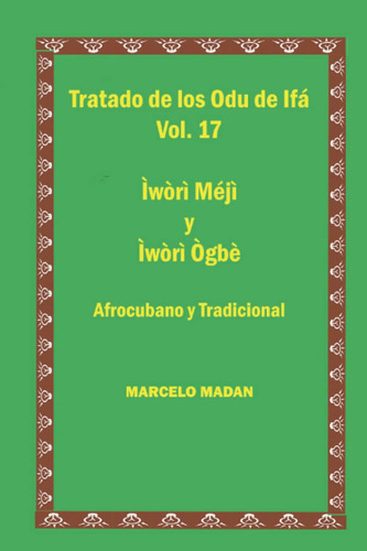 Libro: Tratado Odu De Ifá Vol. 17 Iwori Meji E Iwori Ogbe (t