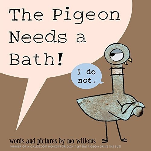 Book : The Pigeon Needs A Bath (pigeon, 9) - Willems, Mo