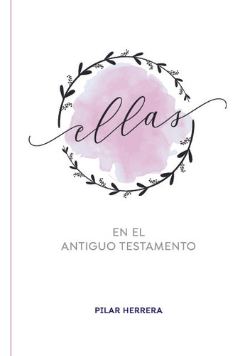 Libro Ellas En El Antiguo Testamento (int) - Herrera, Pilar