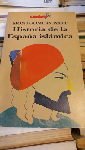 Historia De La España Islámica Montgomery Watt Edit Cambio