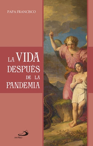 La Vida Después De La Pandemia