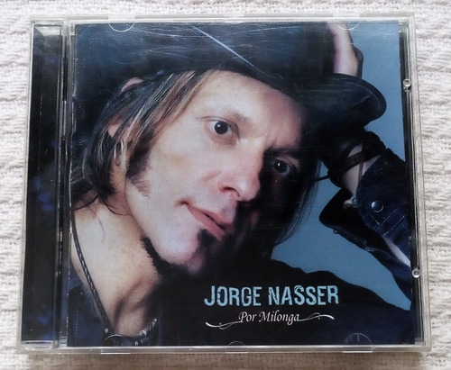 Jorge Nasser - Por Milonga ( C D Bizarro 2005)