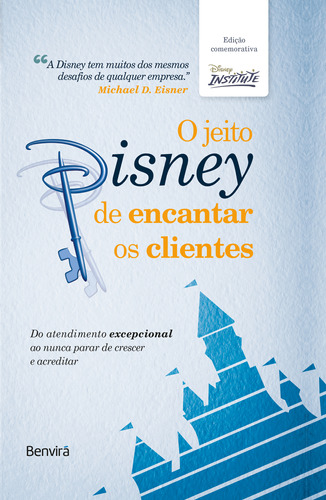 Livro O Jeito Disney De Encantar Os Clientes - 1ª Edição De 