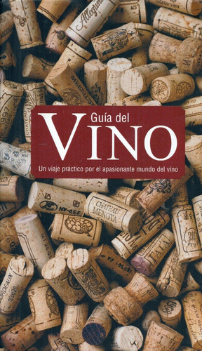 Guia Del Vino  - Apasionante Mundo Del Vinos      Fiona Sims