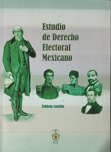 Estudio De Derecho Electoral Mexicano - Coutiño- Buap Limusa