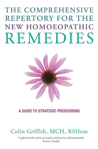 Libro: El Amplio Repertorio De La Nueva Homeopática A