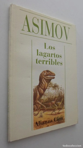 Los Lagartos Terribles - Isaac Asimov - Cuentos Alianza 1996