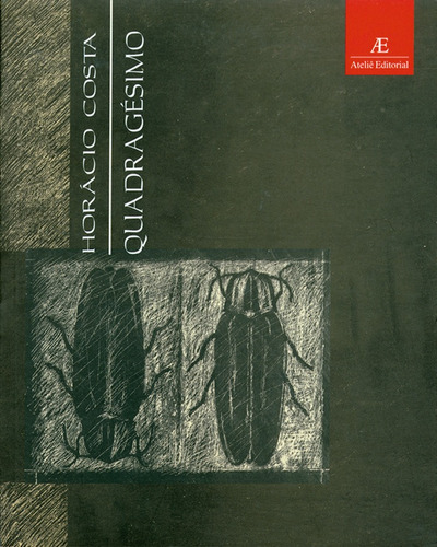 Quadragésimo, de Costa, Horácio. Editora Ateliê Editorial Ltda - EPP, capa mole em inglés/português, 1999