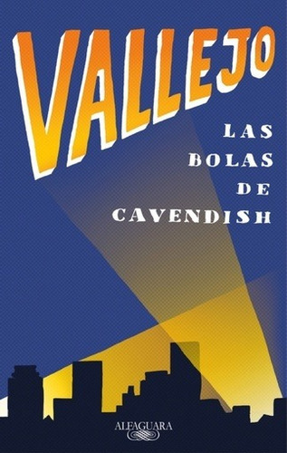 Las Bolas De Cavendish, De César Vallejo. Editorial Alfaguara En Español