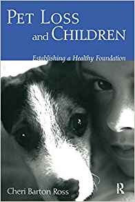 Pet Loss And Children Establishing A Health Foundation