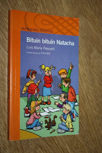 Bituin Bituin Natacha - Luis M. Pescetti - Alfaguara